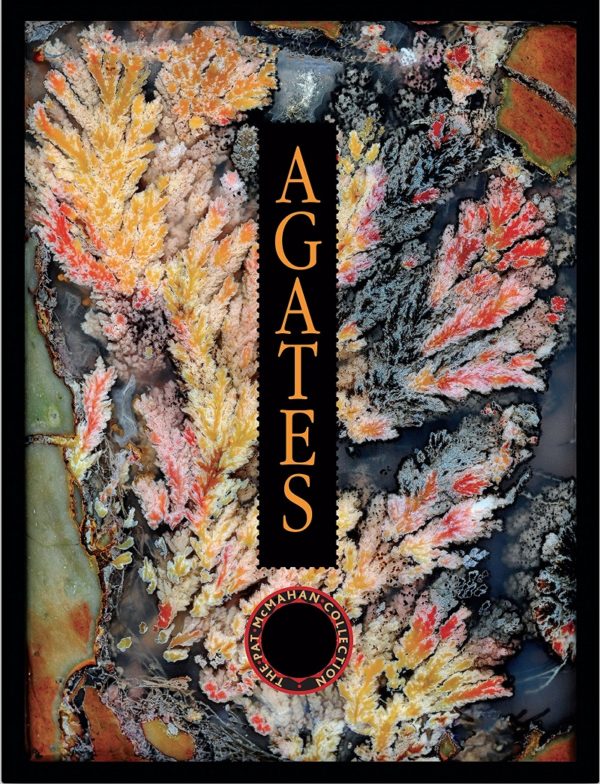 Agates - The Pat McMahan Collection